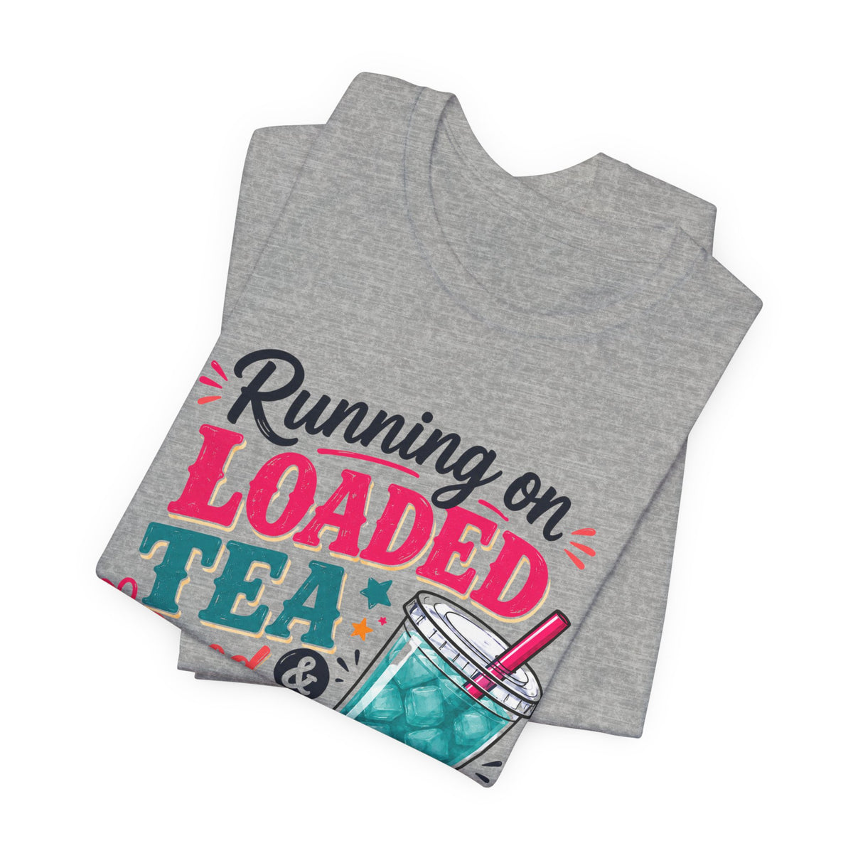 Running on Loaded Tea & Good Intentions T-Shirt | Loaded Tea Lover Tee