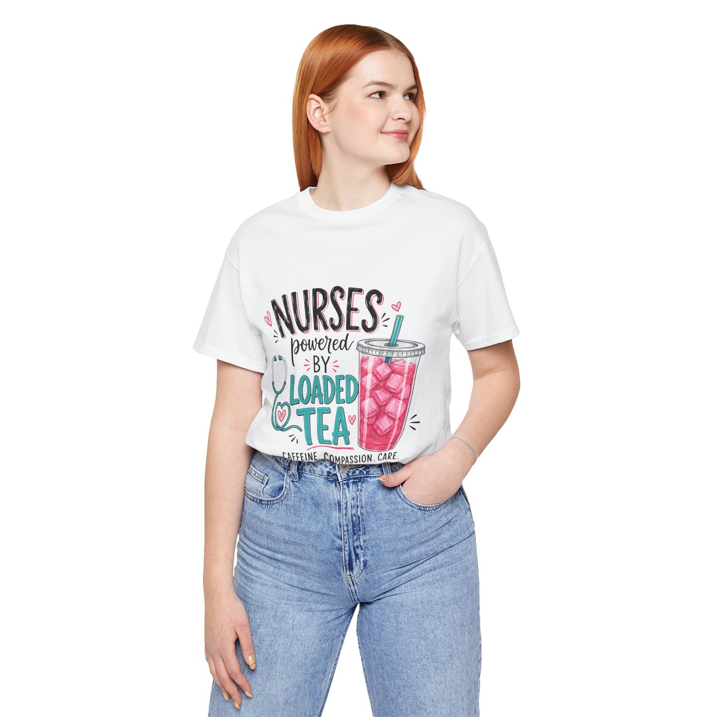 Nurses Powered by Loaded Tea T-Shirt | Nurse Gift Tee