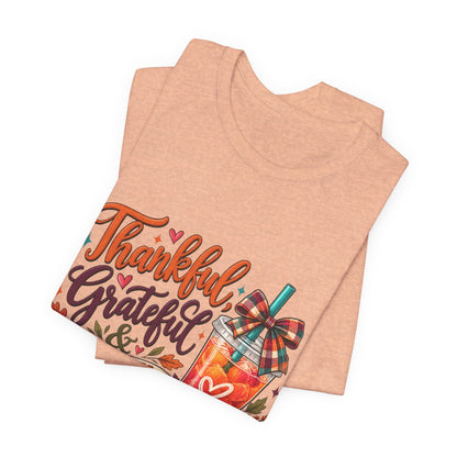 Thankful, Grateful & Fully Loaded T-Shirt | Fall Loaded Tea Lover Tee