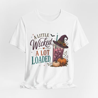 A Little Wicked, A Lot Loaded T-Shirt | Halloween Loaded Tea Lover Tee