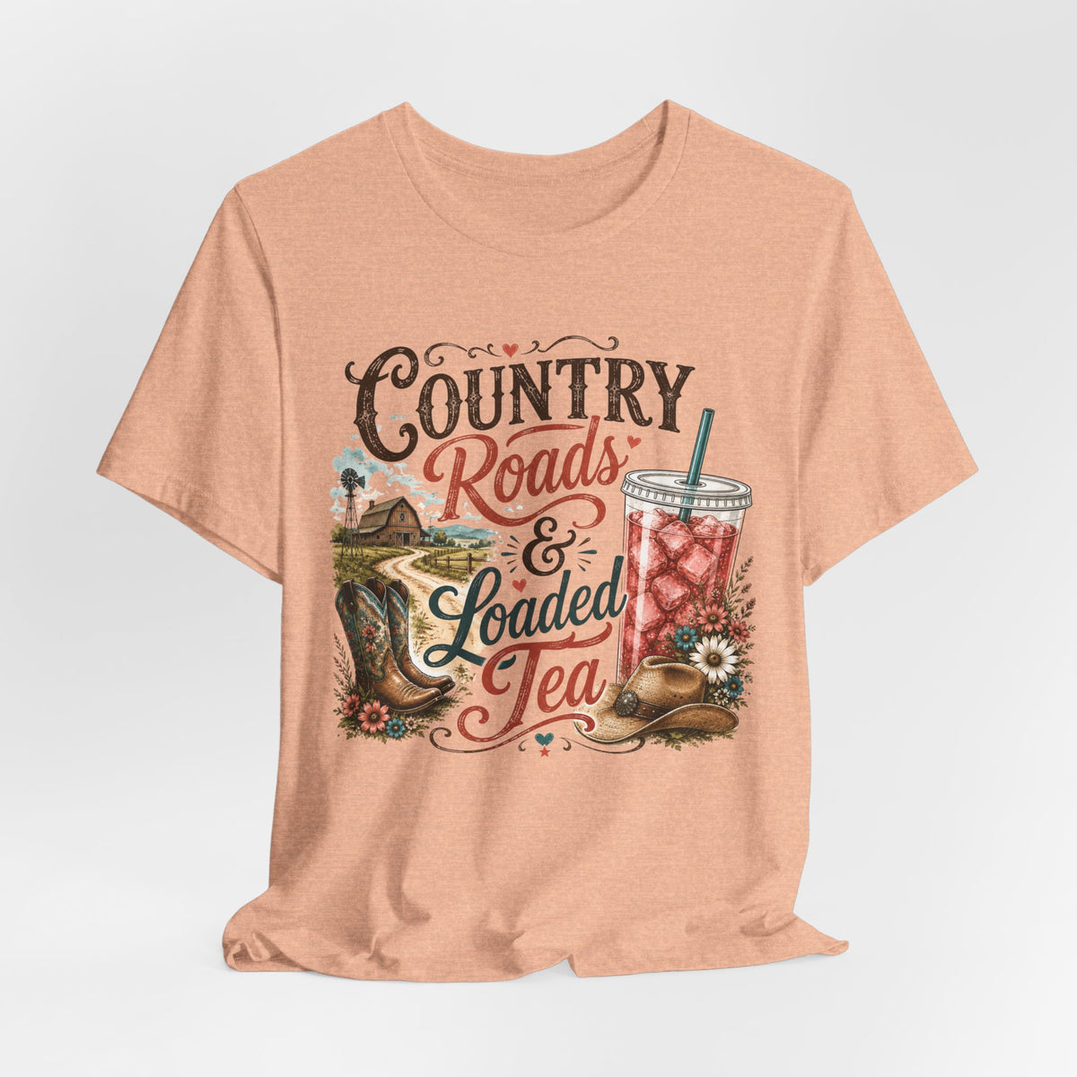 Country Roads & Loaded Tea T-Shirt | Country Tea Lover Tee