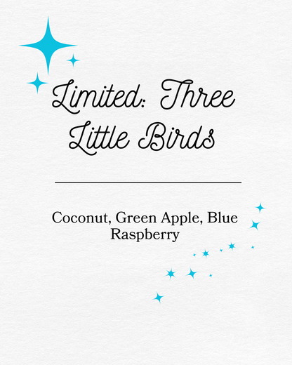 Limited: Three Little Birds