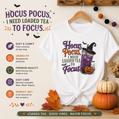 Hocus Pocus Loaded Tea T-Shirt | Halloween Loaded Tea Lover Tee