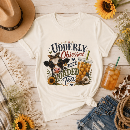 Udderly Obsessed With Loaded Tea T-Shirt | Cow Lover Tea Tee