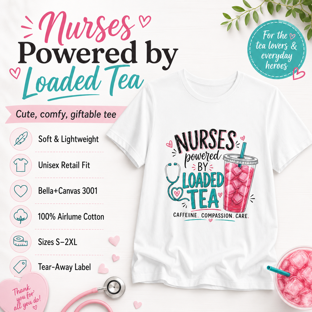 Nurses Powered by Loaded Tea T-Shirt | Nurse Gift Tee