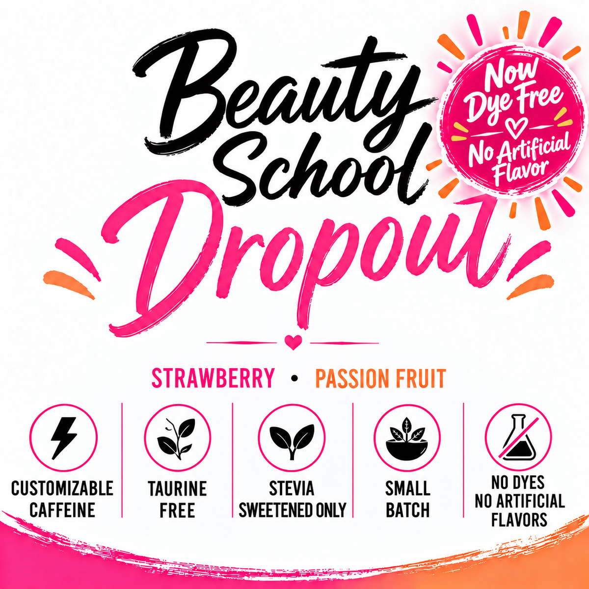 Beauty School Dropout - No Artifical Color or Flavor