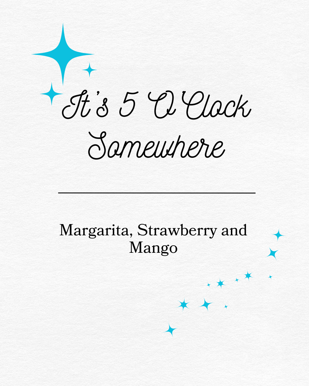 It's 5 O'Clock Somewhere